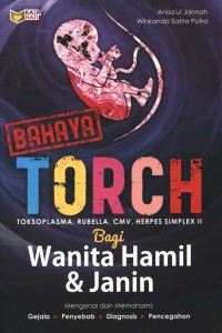 Image of Mengenal dan memahami bahaya TORCH (toksoplasma, rubella, CMV, dan herpes) bagi wanita hamil dan janin