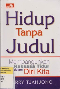 Image of HIDUP TANPA JUDUL Membangunkan Raksasa Tidur dalam Diri Kita