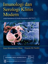 Image of Imunologi dan Serologi Klinis Modern untuk Kedokteran & Analisis Kesehatan (MLT/CLT)