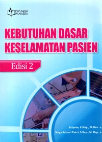 Image of Kebutuhan Dasar Keselamatan Pasien Edisi 2