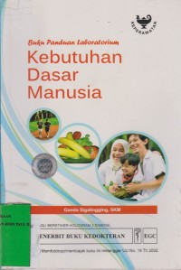 Image of Buku Panduan Laboratorium : Kebutuhan Dasar Manusia