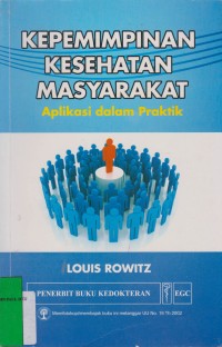 Image of Kepemimpinan Kesehatan Masyarakat Aplikasi dalam Praktik