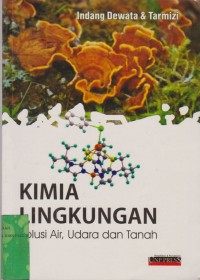 Image of Kimia Lingkungan Polusi Air, Udara dan Tanah