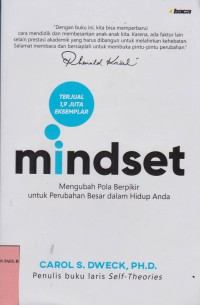 Image of Mindset : Mengubah pola Berfikir Untuk Perubahan Besar Dalam Hidup Anda