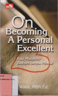 Image of On Becoming A Personal Exellent Kiat Mutakhir Sukses tanpa Modal