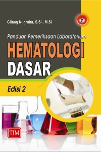 Image of Panduan Pemeriksaan Laboratorium Hematologi Dasar Ed. 2
