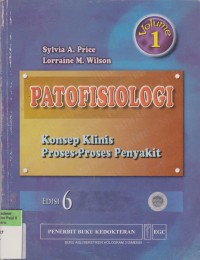 Image of Patofisiologi : Konsep Klinis Proses-Proses Penyakit Edisi ke-6 Vol 1