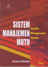Image of Sistem Manajemen Mutu: Quality Management System Cet. 1