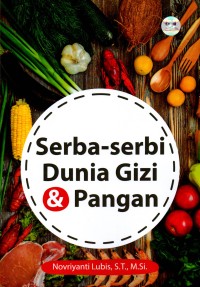 Image of Serba-Serbi Dunia Gizi dan Pangan