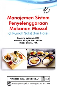 Image of Manajemen Sistem Penyelenggaraan Makanan Massal di Rumah Sakit dan Hotel